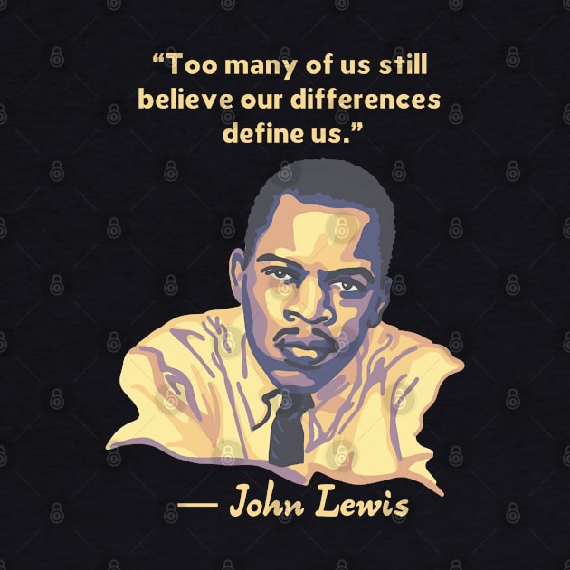 John Lewis Portrait and Quote by Slightly Unhinged